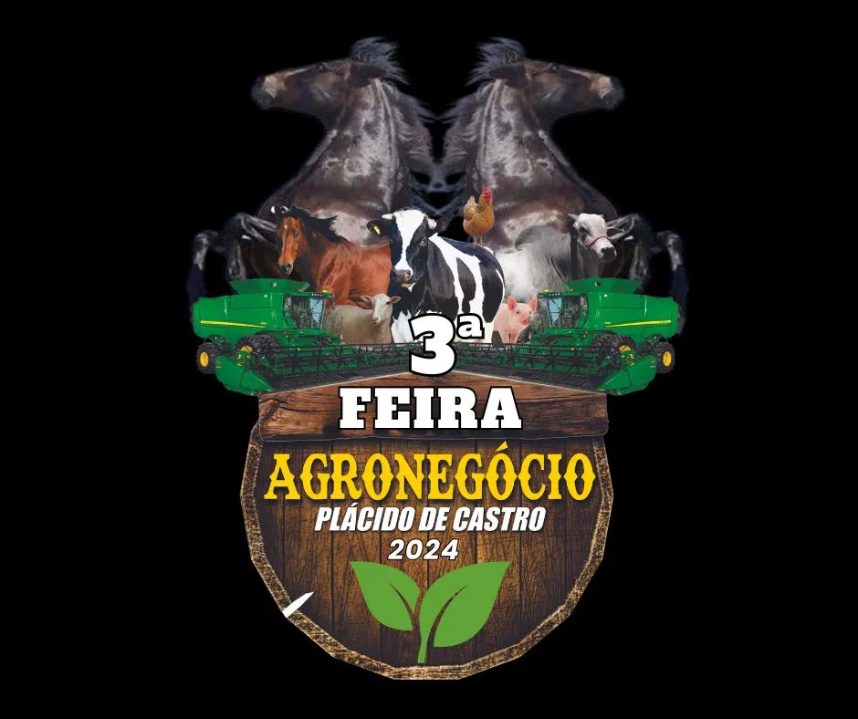 Prefeitura de Plácido de Castro promove 3ª Feira do Agronegócio em junho
